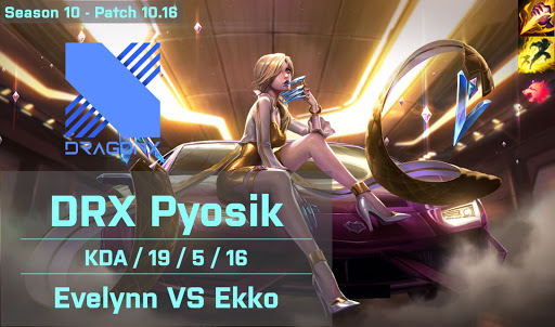 DRX Pyosik Evelynn JG vs Ekko - KR 10.16