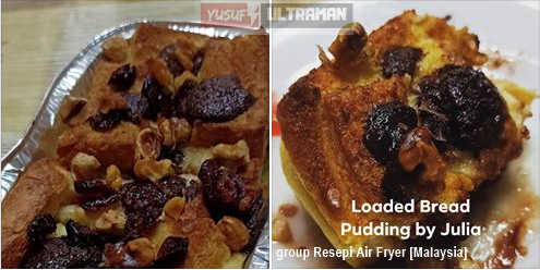 Air Fryer: Resepi Loaded Bread Pudding - yusufultraman.com