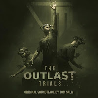 New Soundtracks: THE OUTLAST TRIALS (Tom Salta)