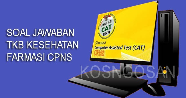 Contoh Soal Tkb Kesehatan Beserta Jawaban - Kunci Ujian