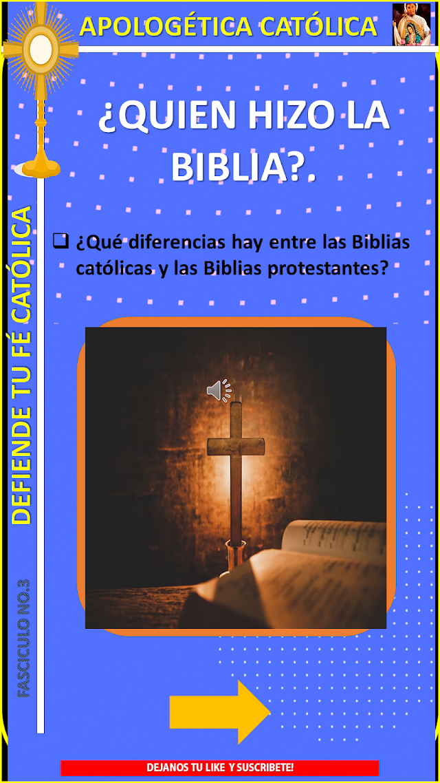 Apologética Católica: Fascículo No. 3 Quien Hizo la Biblia