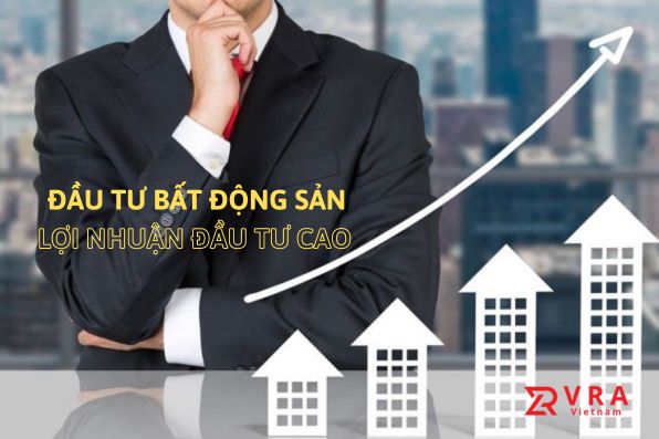 Cách Chọn Mua Bất Động Sản Mang Lại Lợi Nhuận Đầu Tư Cao