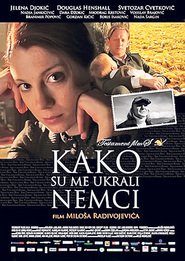 Kako su me ukrali Nemci Katsella 2011 Koko Elokuva Sub Suomi