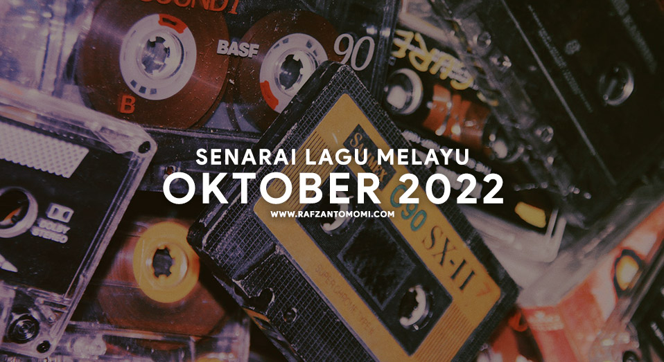 Senarai Lagu Melayu Oktober 2022