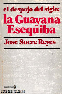 José Sucre Reyes - La Guayana Esequiba