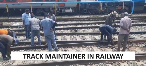 रेलवे में ट्रैक मेंटेनर का क्या कार्य होता है | Railway Track Maintainer