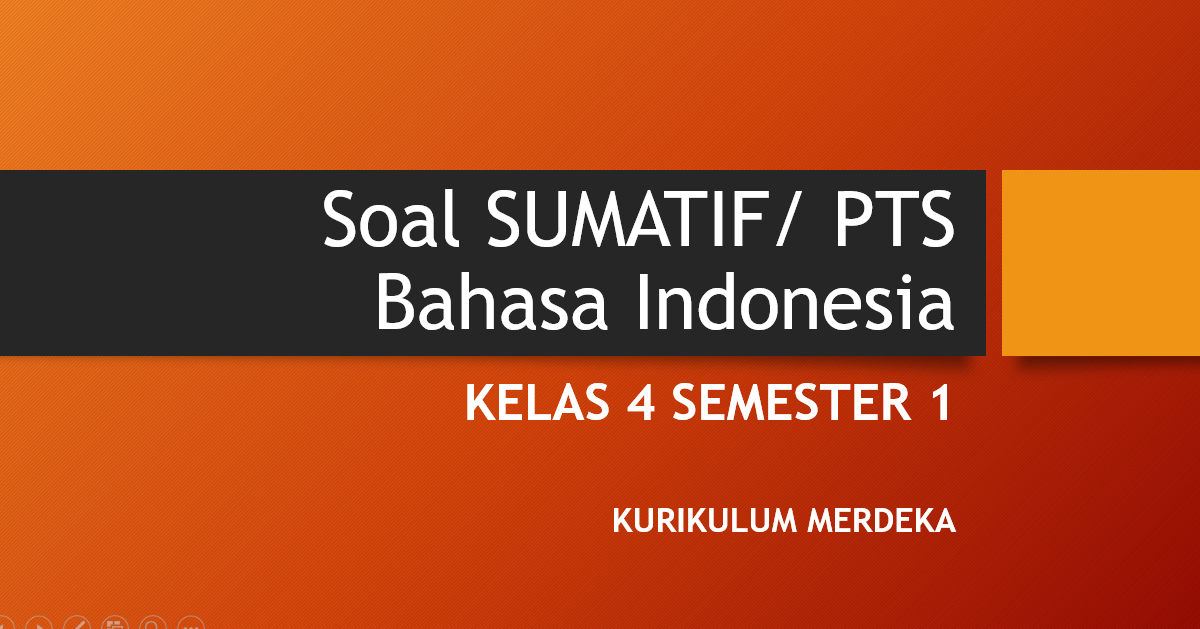 soal sumatif/ PTS Bahasa Indonesia kelas 4 semester 1 Tiga Model Kurmer