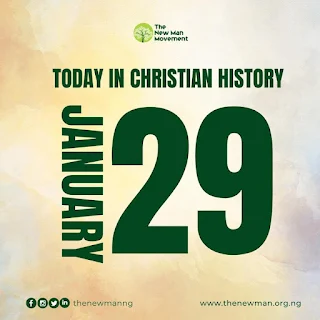 January 29: Today in Christian History