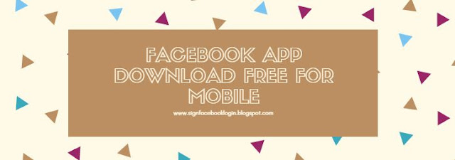 Facebook App Download Free For Mobile