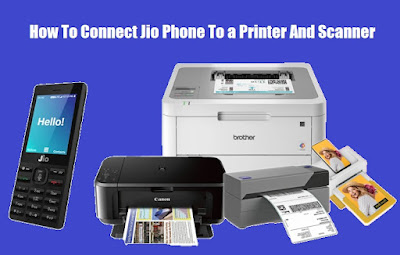 Connect Jio Phone To a Printer