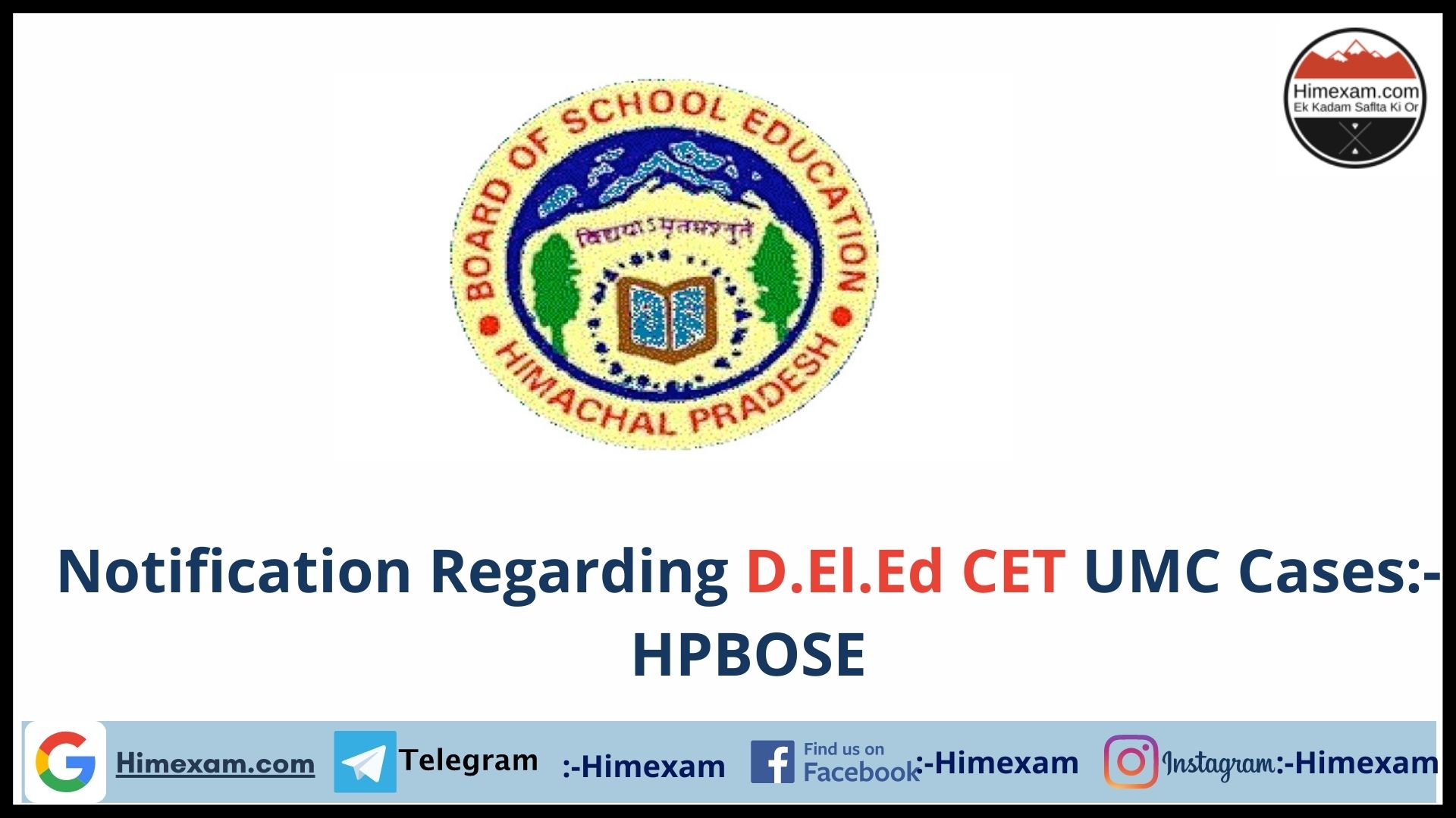 Notification Regarding D.El.Ed CET UMC Cases:- HPBOSE