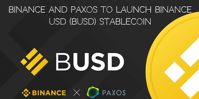 Binance and Paxos to launch Binance USD (BUSD) Stablecoin