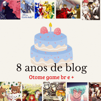 Parabéns pra você! 8 Anos de Blog ~ Otome game br e +
