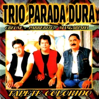 Trio Parada Dura - Tapete Colorido