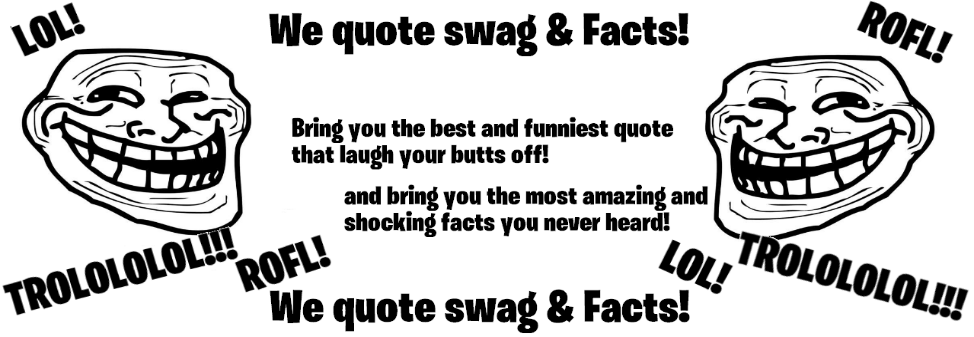 Wequoteswag&factz