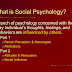 What is Social Psychology? 