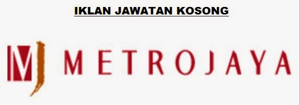 Jawatan kosong Metrojaya