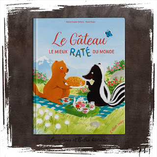 Le Gâteau le mieux raté du monde, livre pour enfant sur le thème de la différence, l'amitié, de Karine Granier-Deferre, Editions Élan Vert