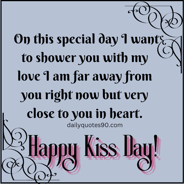 kiss day, Happy Valentine's week |valentine Day special|Hug Day|Kiss Day| messages, wishes, quotes & images.