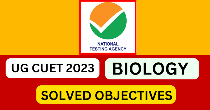 CUET UG 2023 Biology 1700+ Solved Objectives Download PDF Now