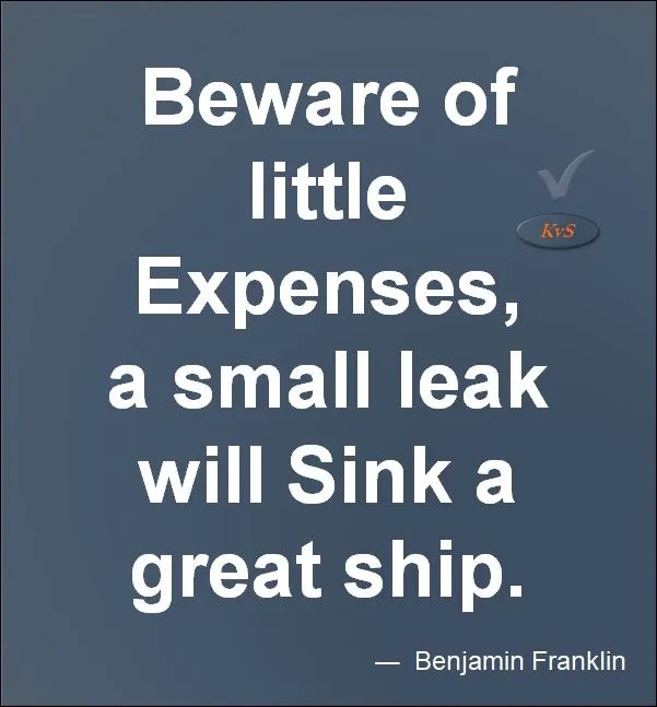 Beware Of Little Expenses, A Small Leak Will Sink A Great Ship ― Benjamin Franklin Quotes On Money, Positive Progress Motivational Money Quotes sensex