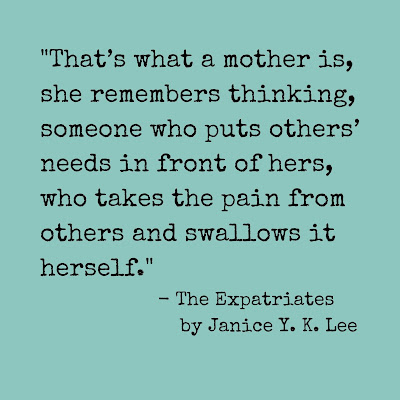 The Expatriates by Janice Y. K. Lee, Mother's Day, blah to TADA