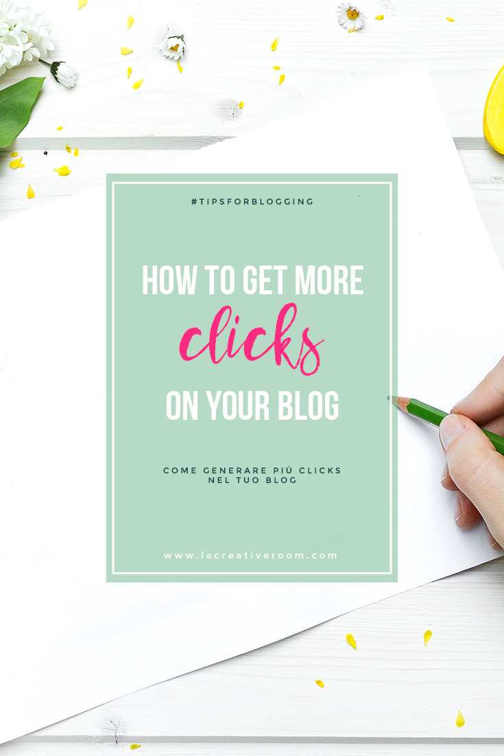 5 consigli su come generare più clicks nel tuo blog
