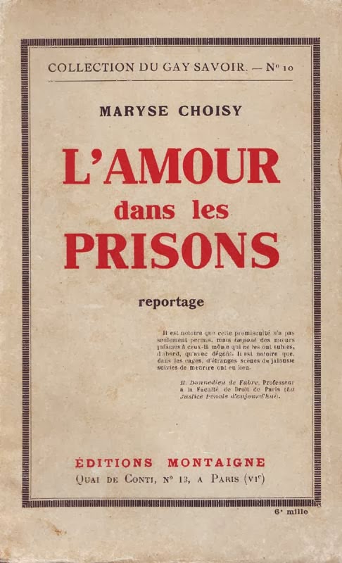 http://marysechoisy.blogspot.fr/2014/01/1930-lamour-dans-les-prisons-reportage.html