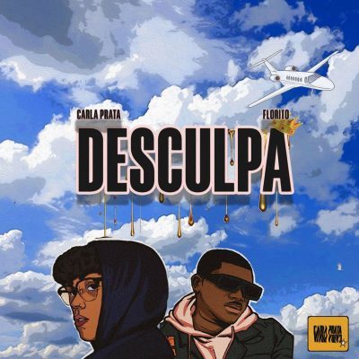 (Afro Pop) Carla Prata - Desculpa (feat. Florito) (2020) 