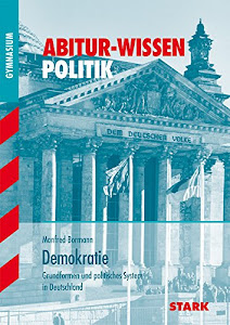 STARK Abitur-Wissen - Politik Demokratie (STARK-Verlag - Abitur- und Prüfungswissen)
