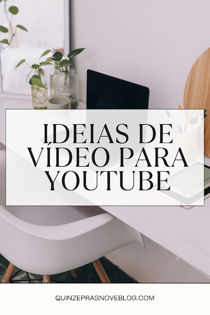 Ideias de vídeo para youtube