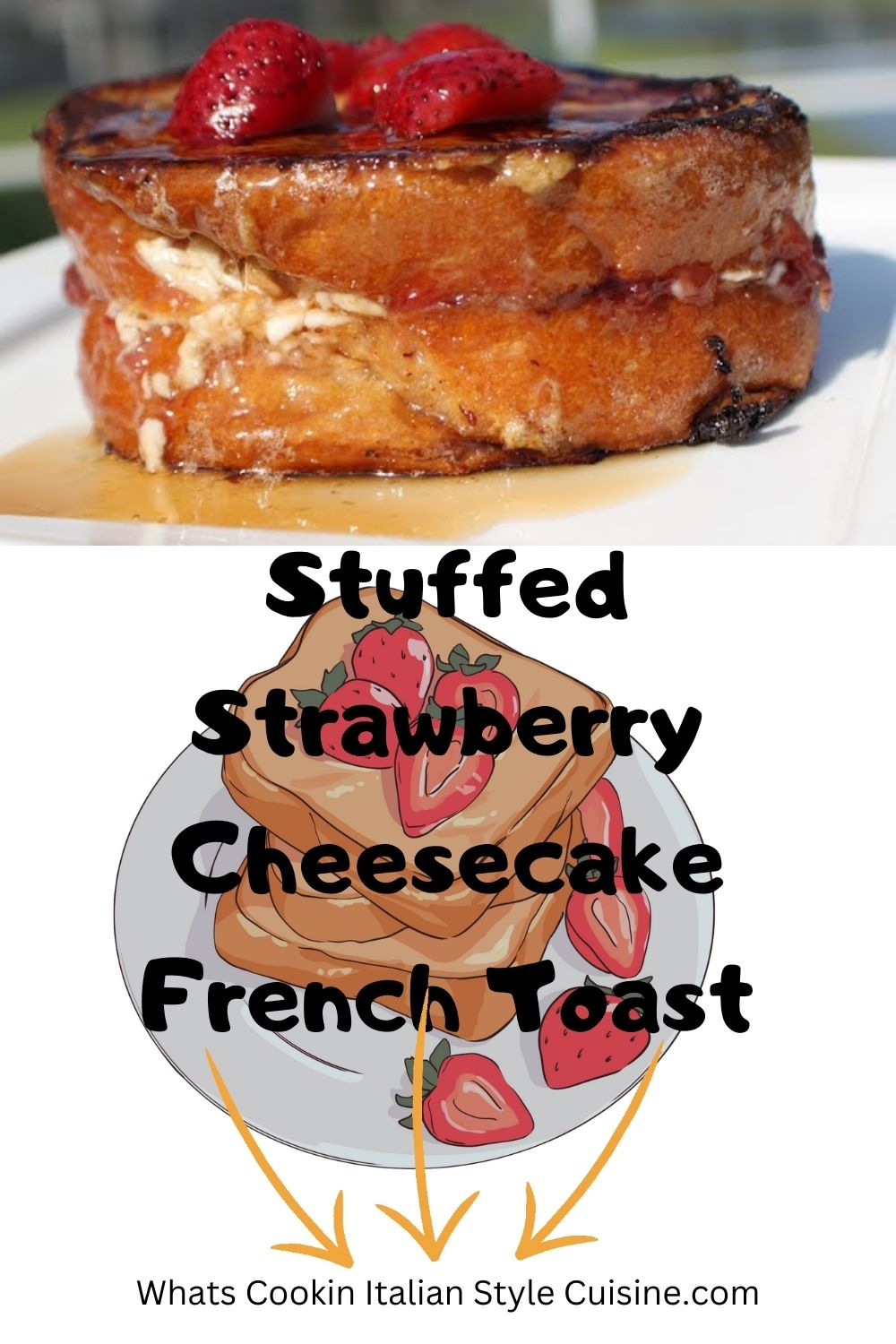 pin for later stuffed French toast