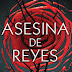Reseña Asesina de Reyes ~ Virginia Boecker