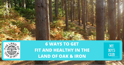 6 Ways to get fit and healthy in the Land of Oak & Iron (AD)