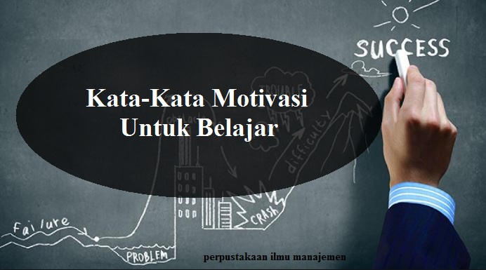 Contoh Kumpulan Kata Kata  Motivasi  Tentang Belajar  Terbaik 