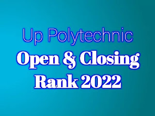 Up Polytechnic jeecup open and Closing Rank