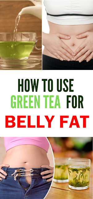 Green Tea For Belly Fat