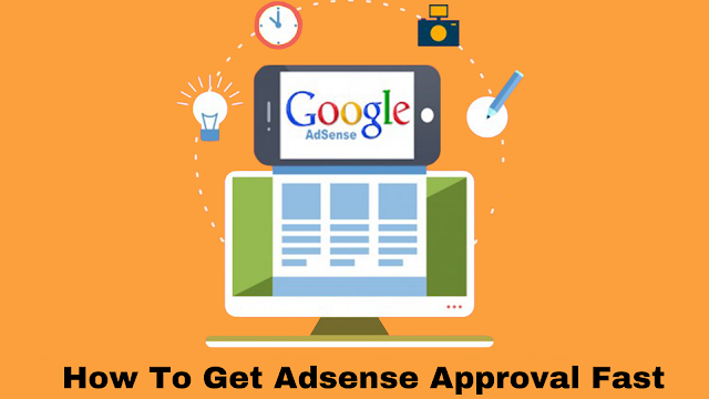 How To Get Adsense Approval Fast