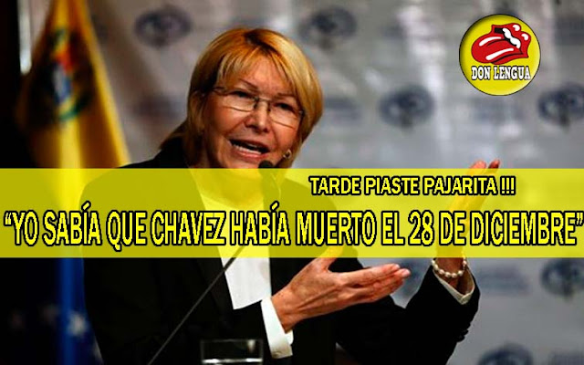 Tarde piaste! Luisa ortega Díaz asegura que sabía de la muerte de Chavez desde el 28 de diciembre