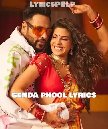 GENDA PHOOL LYRICS - Badshah B