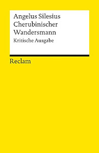 Cherubinischer Wandersmann: Kritische Ausgabe (Reclams Universal-Bibliothek)