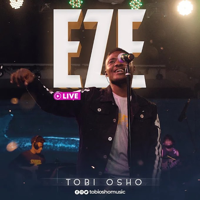 Free Download Mp3: Eze (Live) - Tobi Osho 