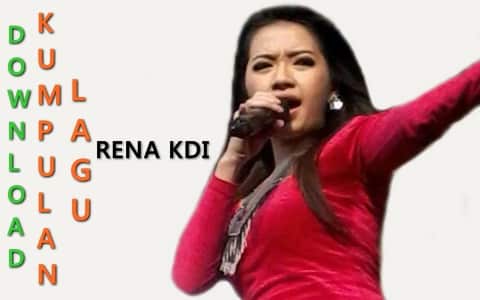 Kumpulan Lagu Rena KDI 2018 - Blog Dangdut Indonesia