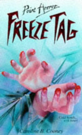 Freeze Tag by Caroline B Cooney