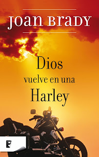 Dios vuelve harley Brady