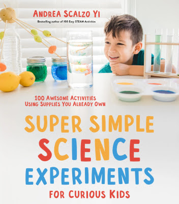 Simple Science Experiments For Curious Kids Book by Andrea Scalzo Yi