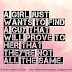 A girl just wants to find that guy who will prove to her that they're not all the same. 