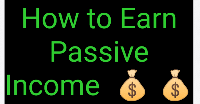 How to earn passive income