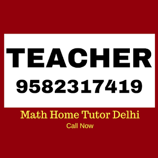Experienced Mathematics Home Tutor in Delhi.