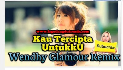 Download Lagu DJ Slow Remix - Kau Tercipta Untukku Mp3